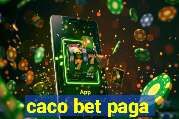 caco bet paga